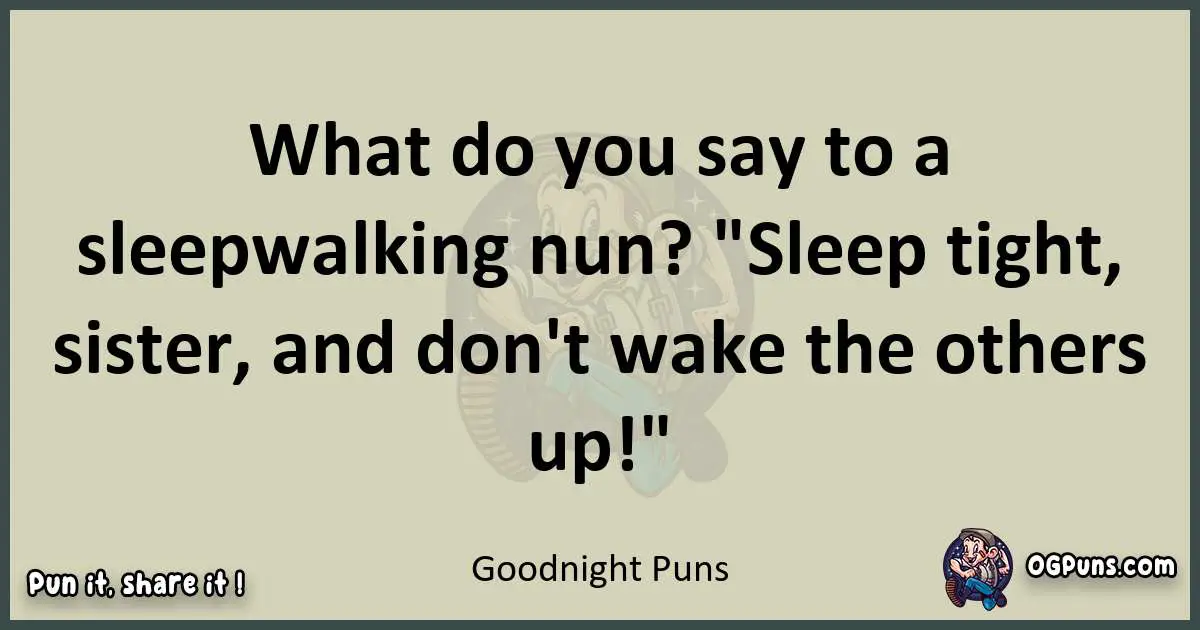 Goodnight puns text wordplay