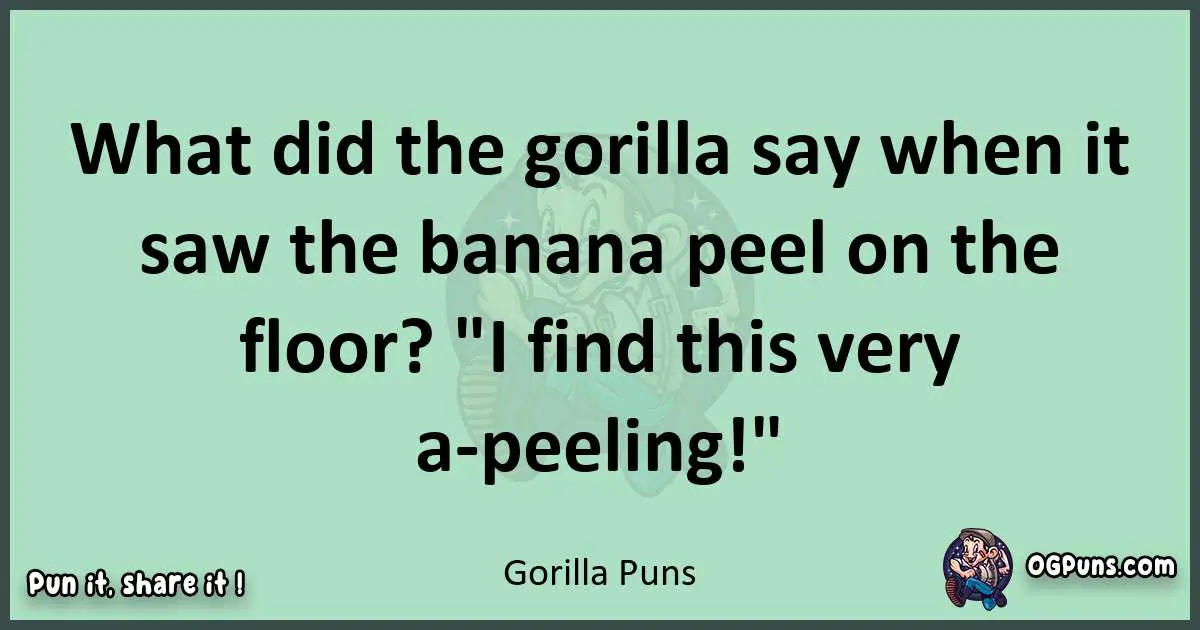 wordplay with Gorilla puns