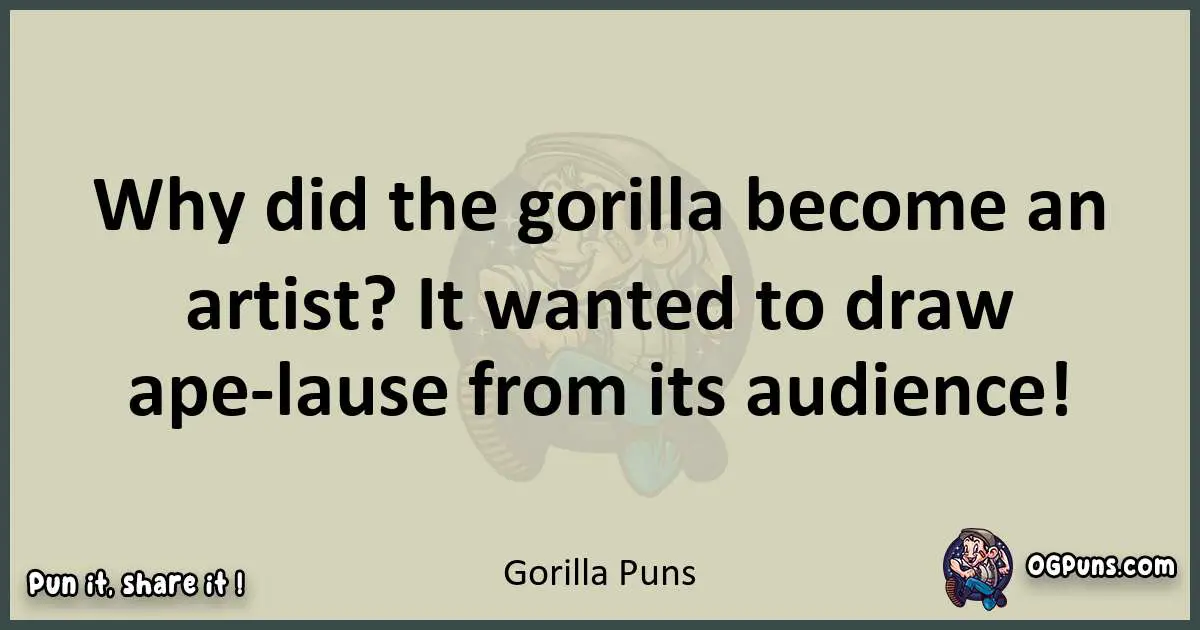 Gorilla puns text wordplay