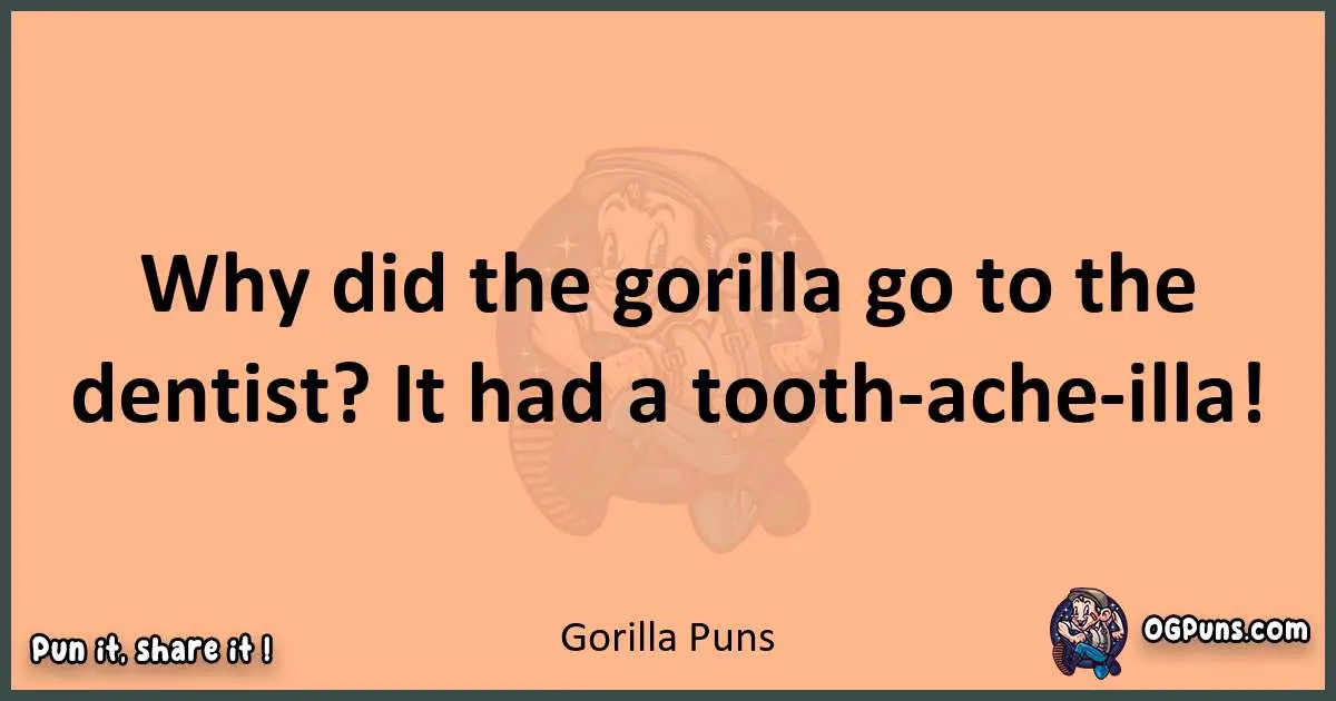 pun with Gorilla puns