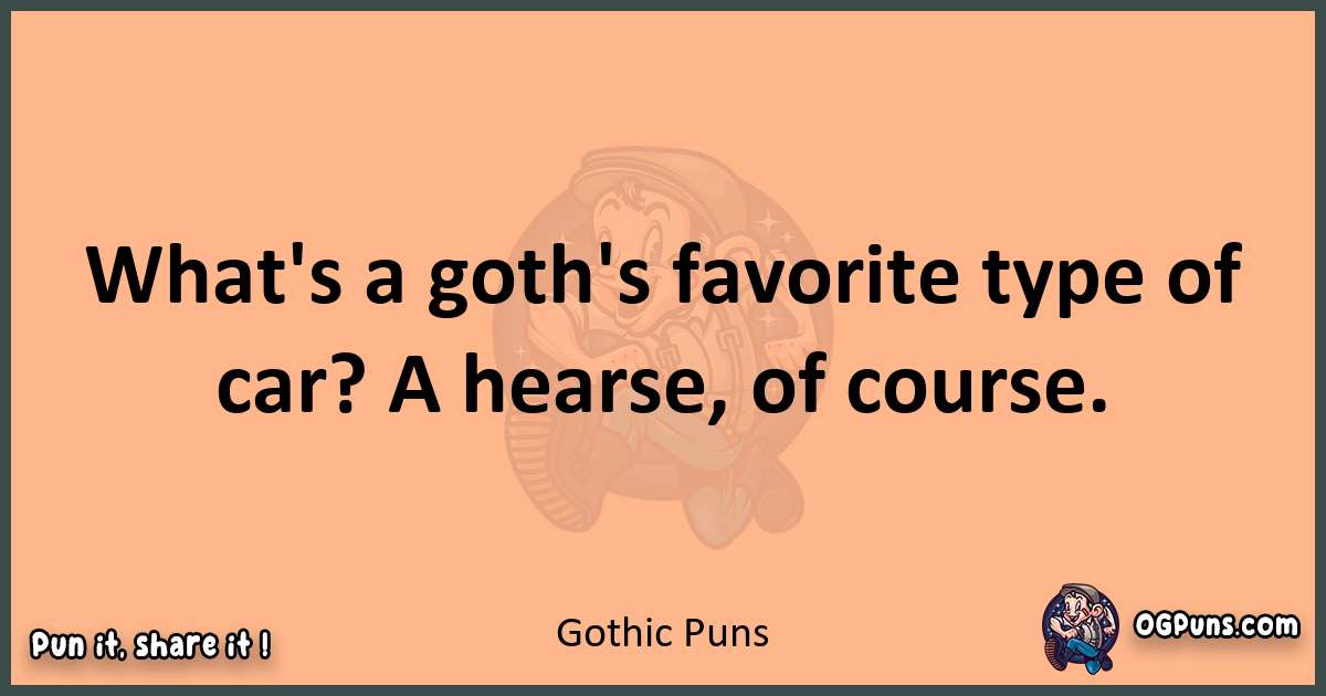 pun with Gothic puns