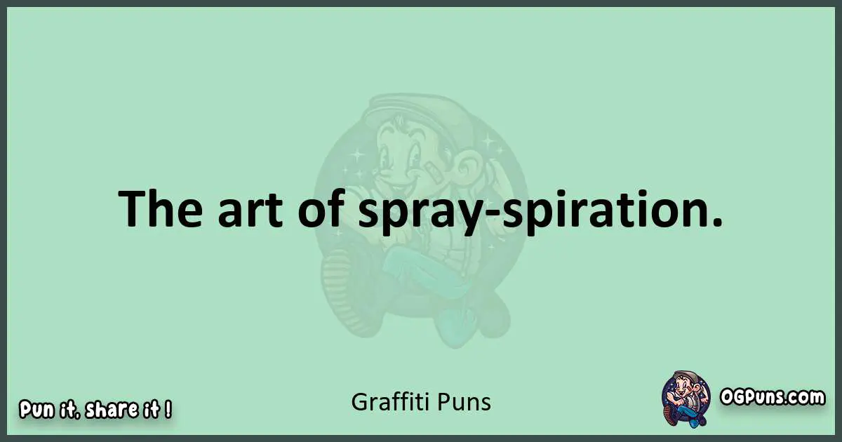 wordplay with Graffiti puns