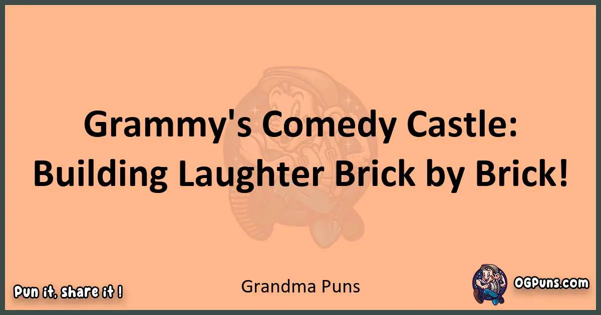 pun with Grandma puns