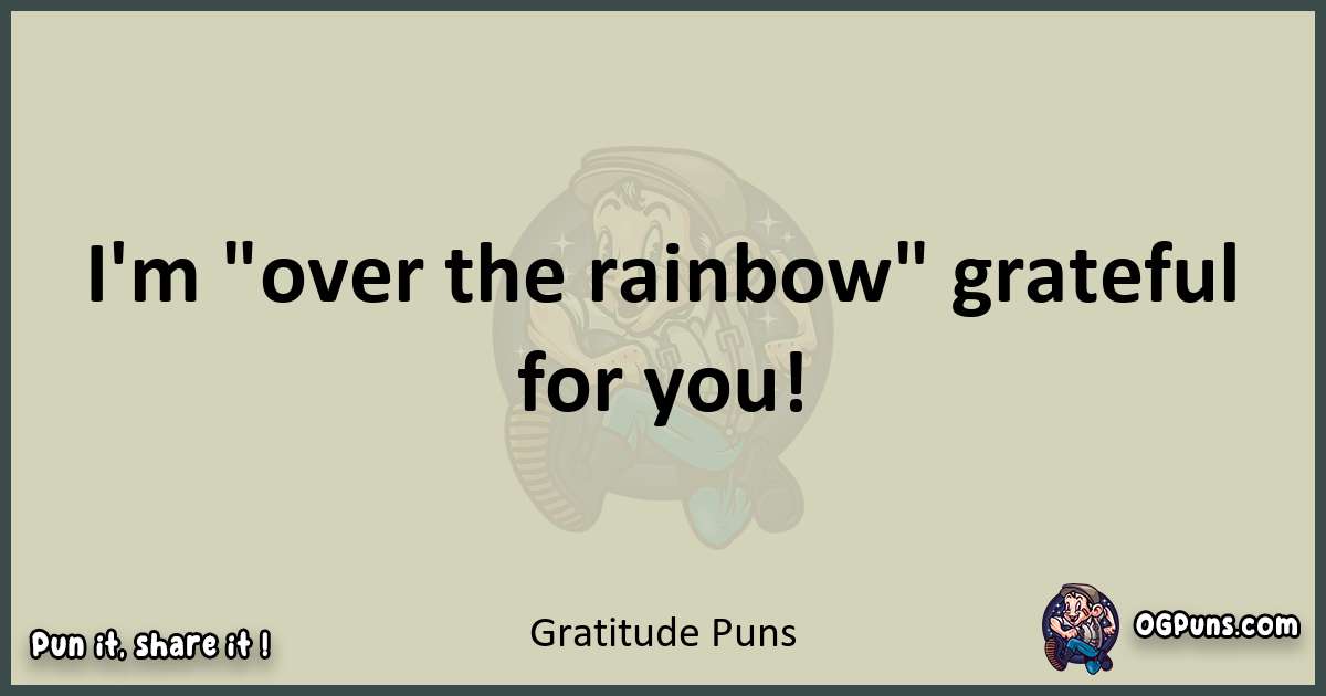 Gratitude puns text wordplay