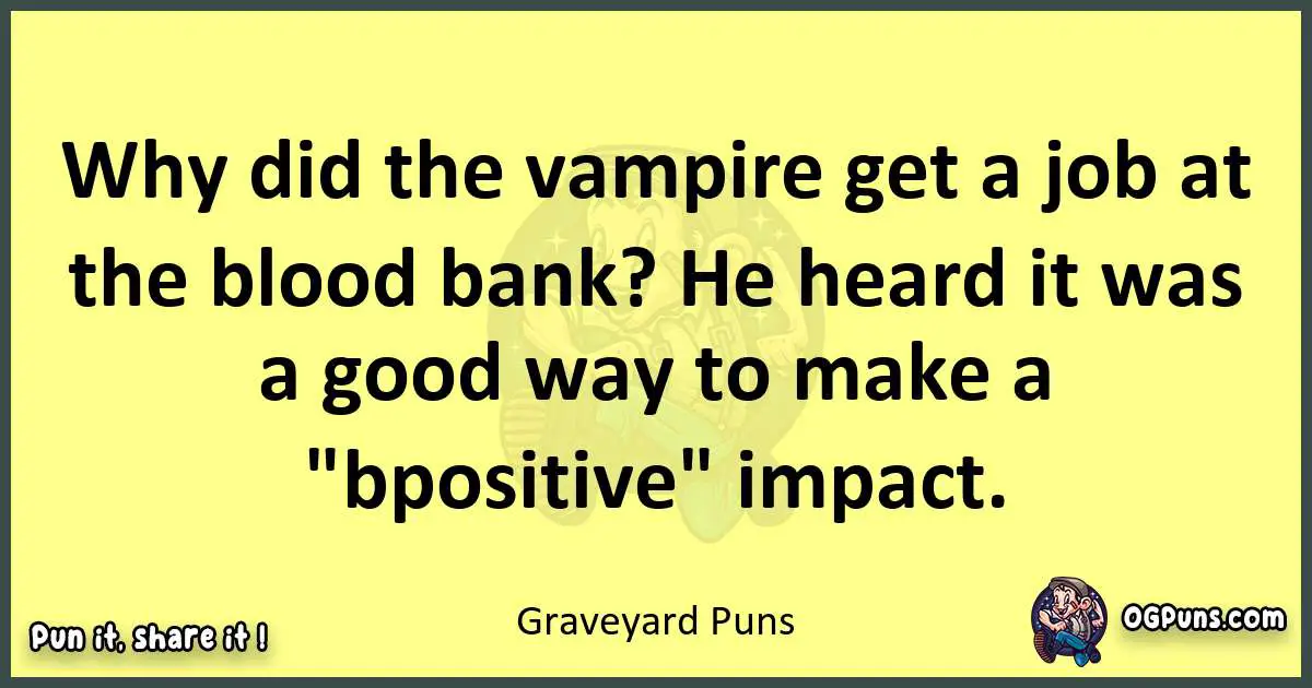 Graveyard puns best worpdlay