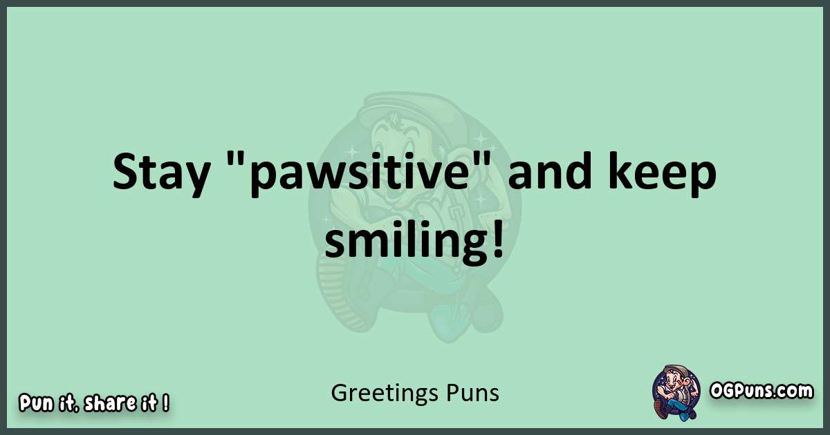 wordplay with Greetings puns