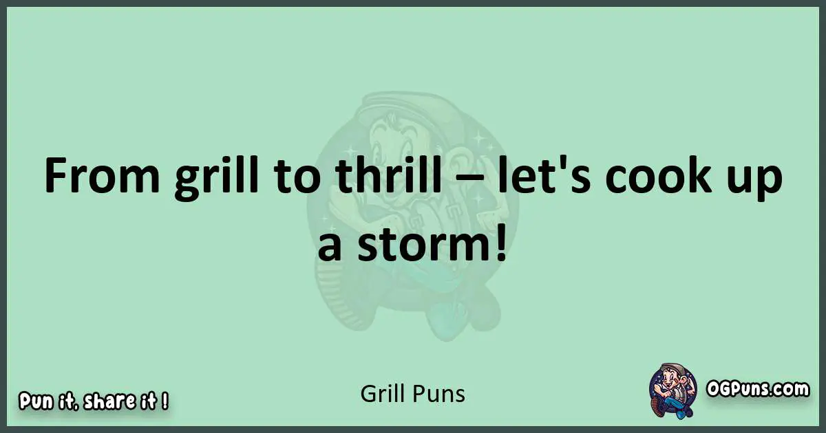 wordplay with Grill puns