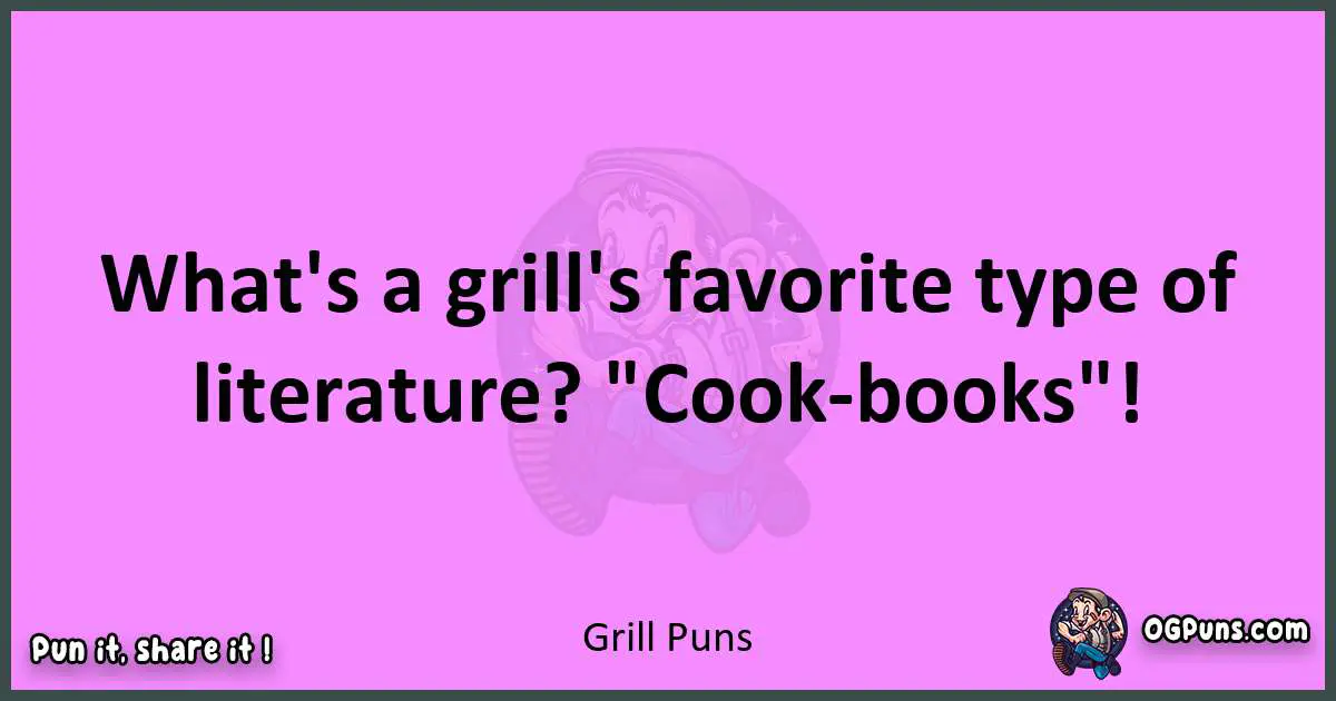 Grill puns nice pun