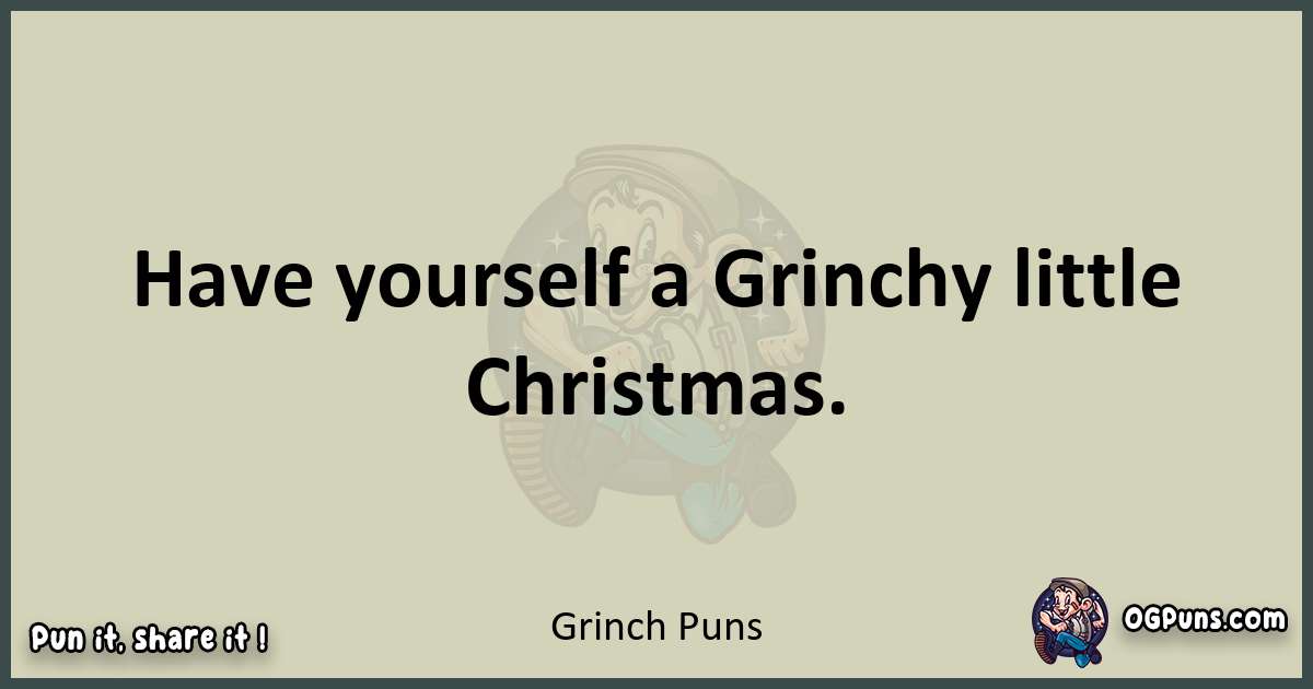 Grinch puns text wordplay