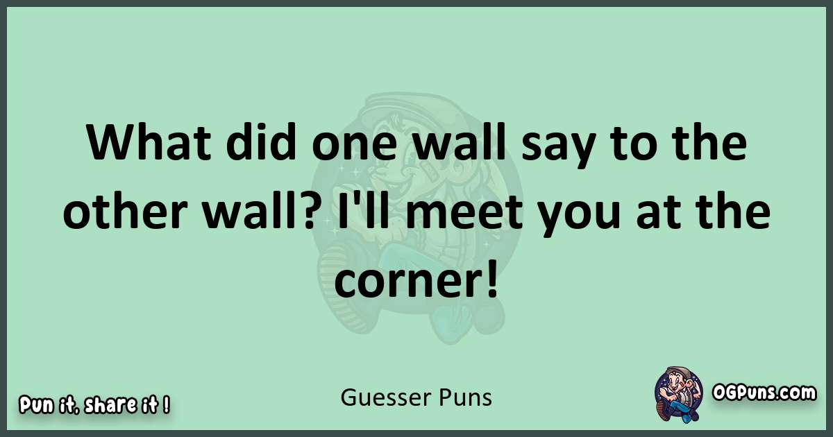 wordplay with Guesser puns