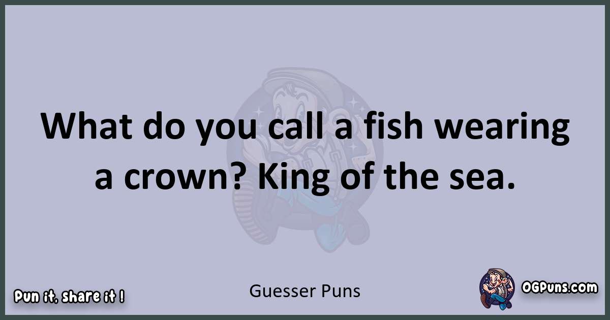 Textual pun with Guesser puns