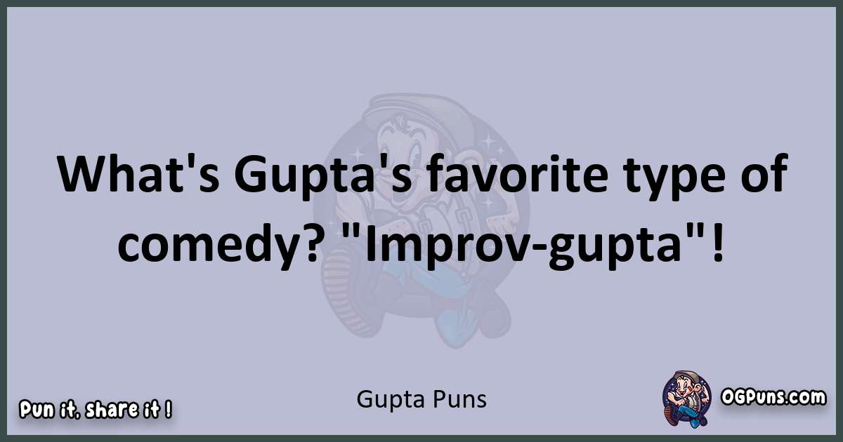 Textual pun with Gupta puns