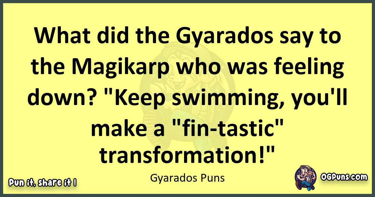 Gyarados puns best worpdlay