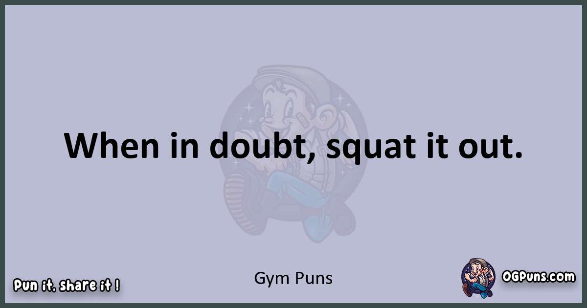 Textual pun with Gym puns