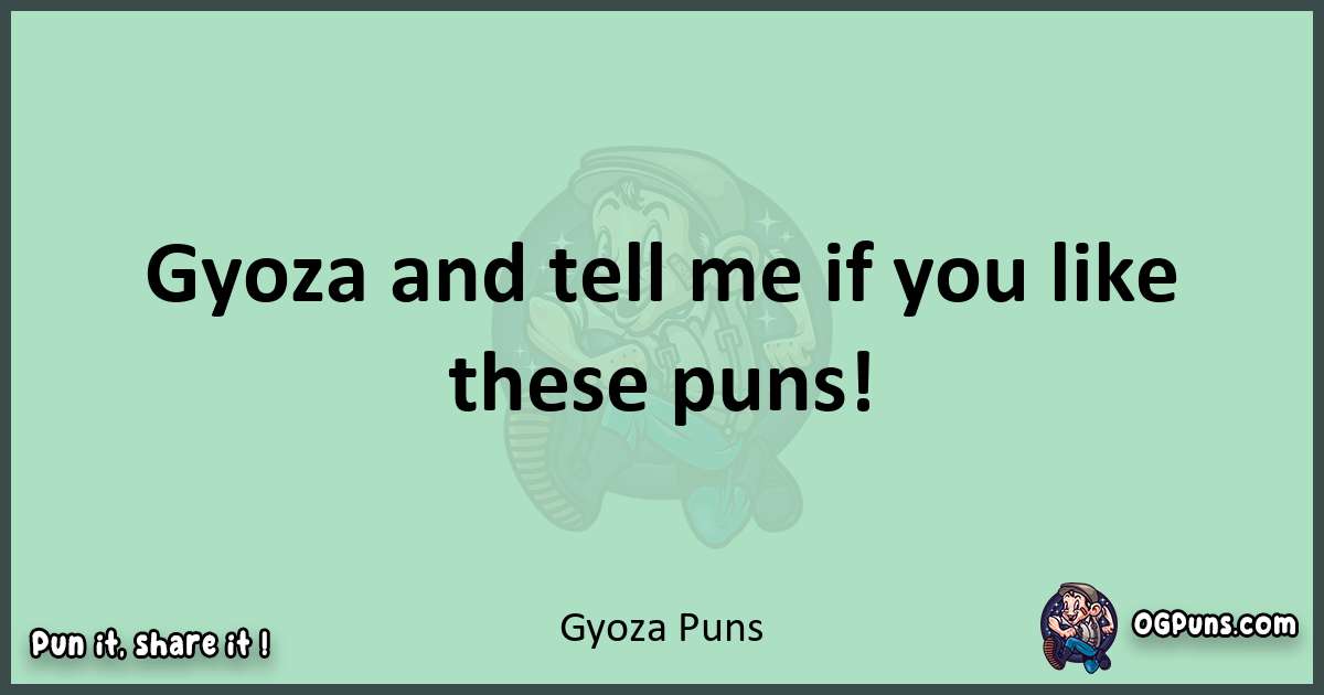 wordplay with Gyoza puns