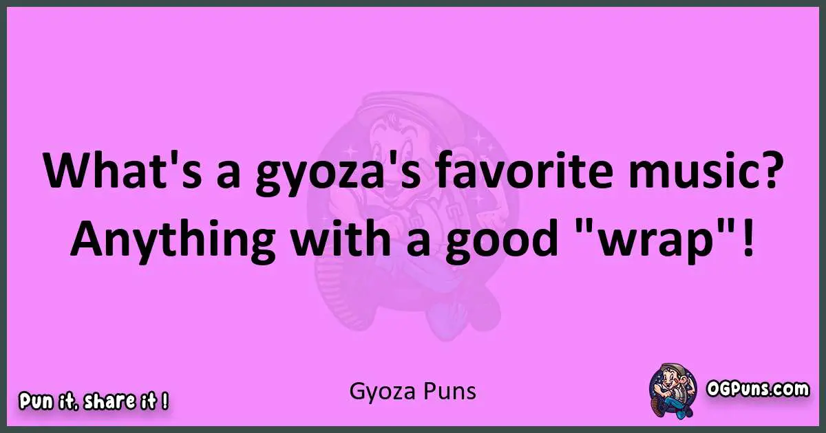 Gyoza puns nice pun