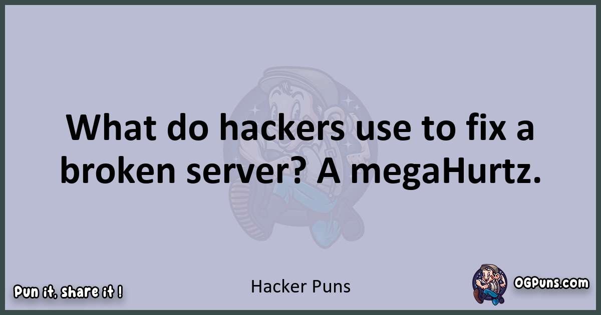 Textual pun with Hacker puns