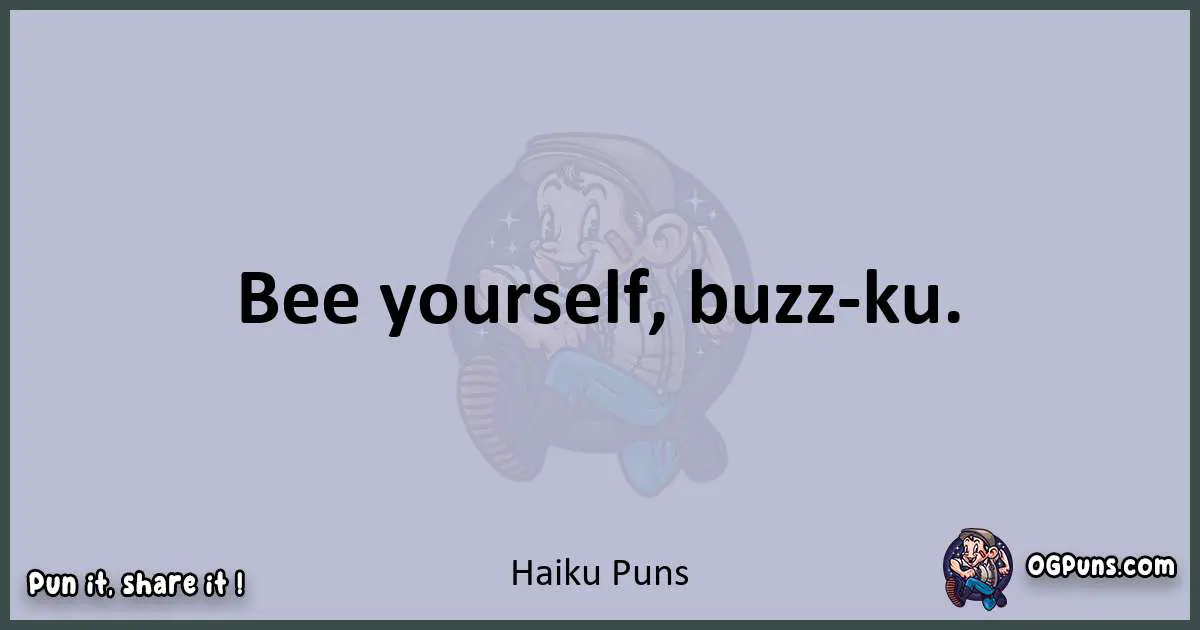 Textual pun with Haiku puns