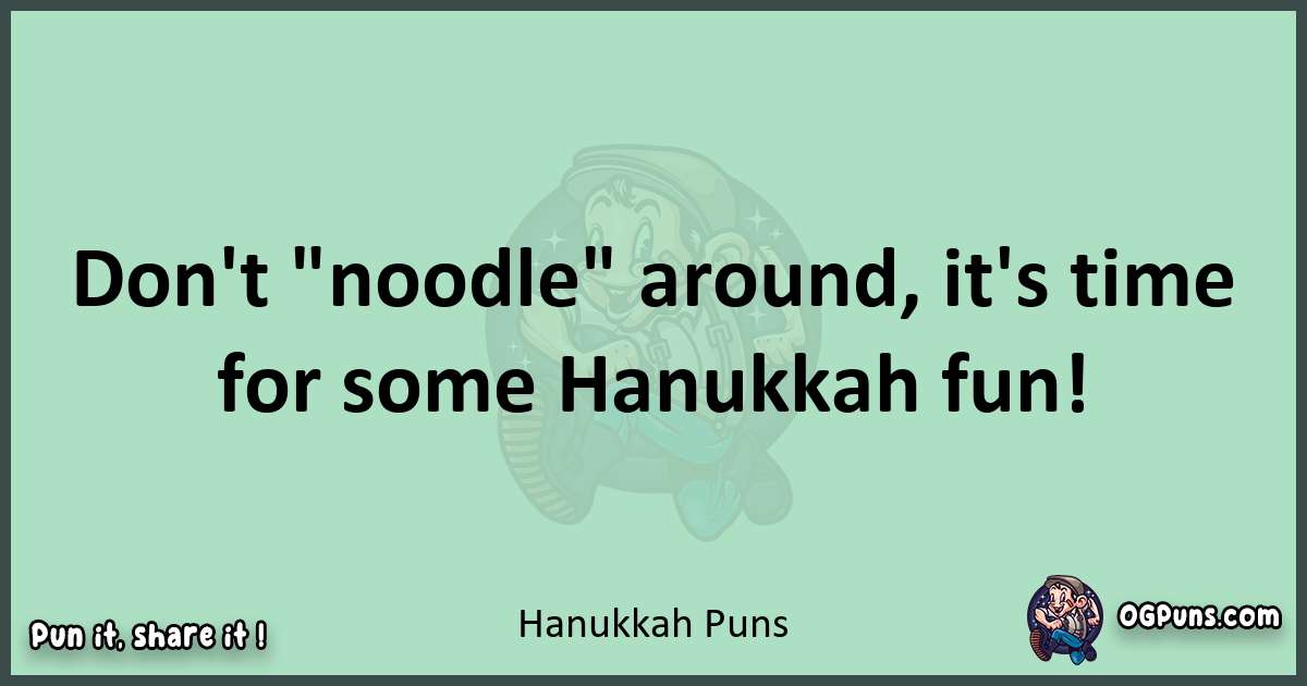 wordplay with Hanukkah puns