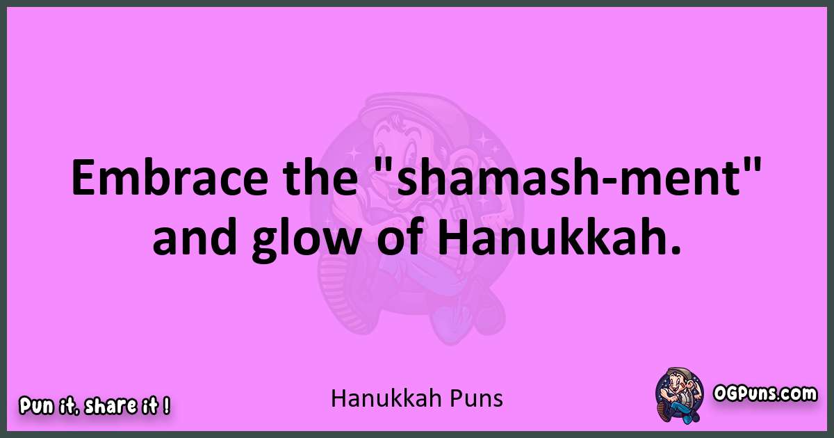 Hanukkah puns nice pun