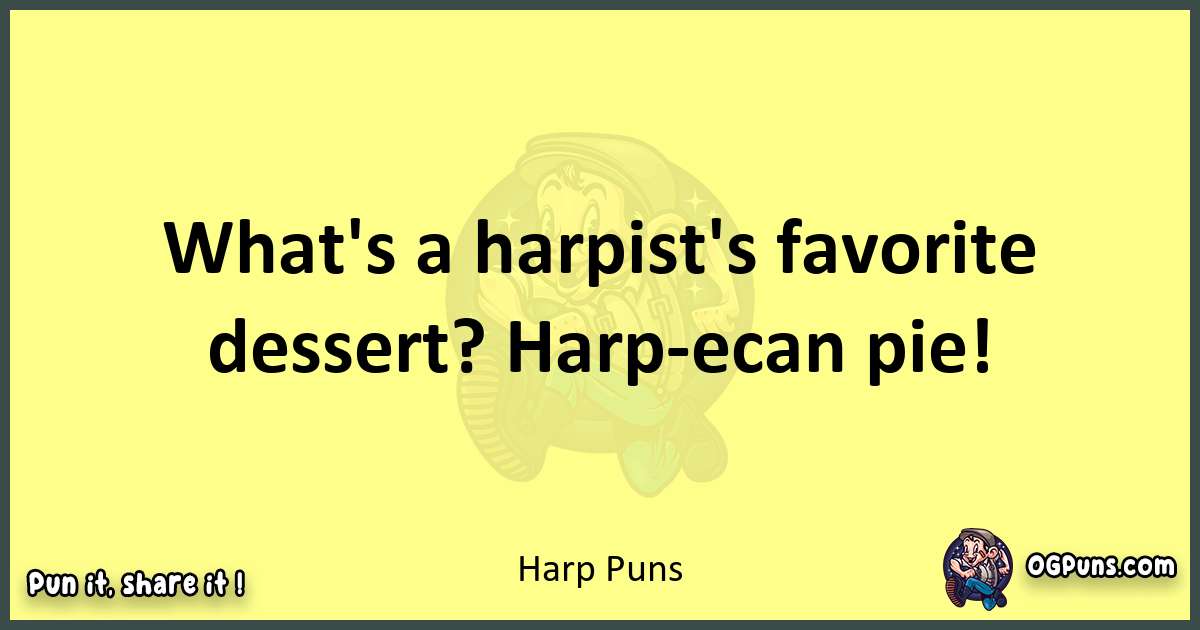 Harp puns best worpdlay