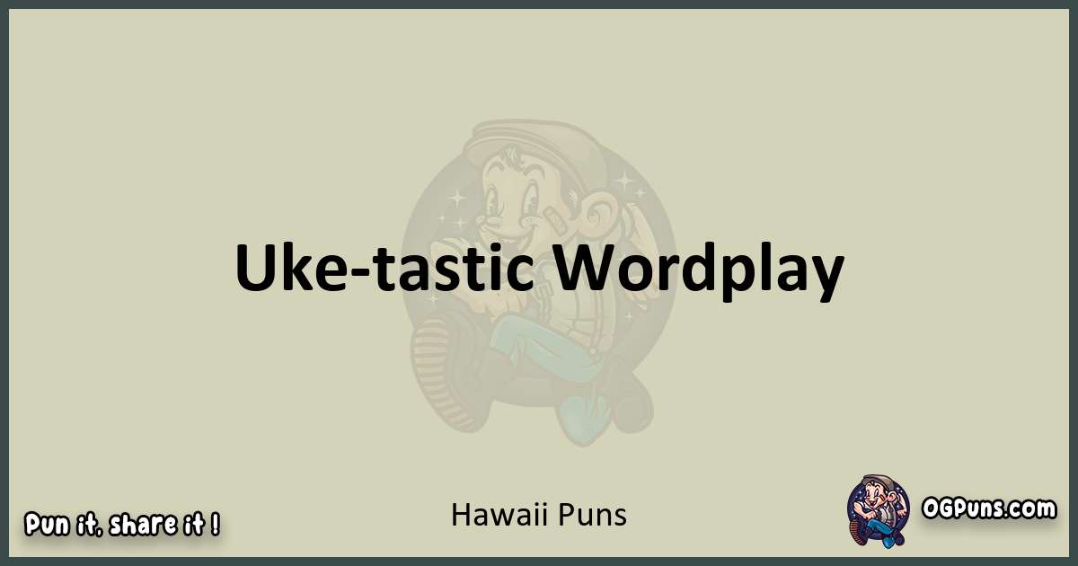 Hawaii puns text wordplay