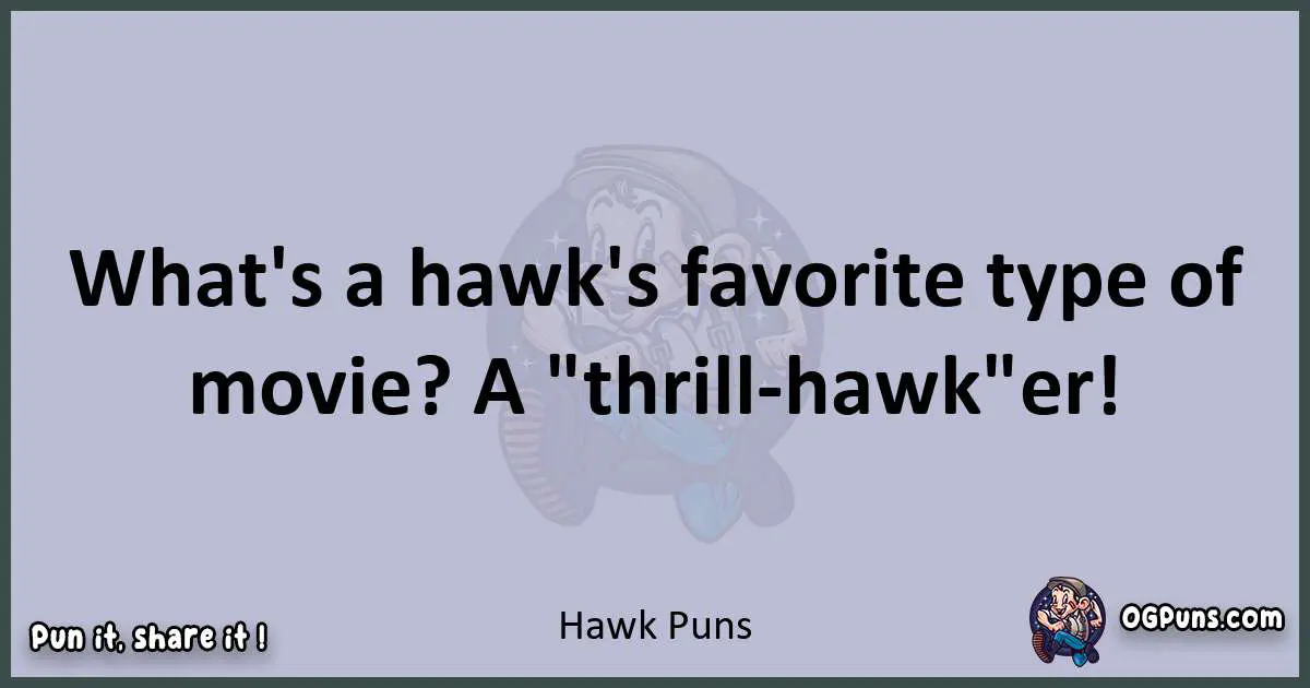 Textual pun with Hawk puns