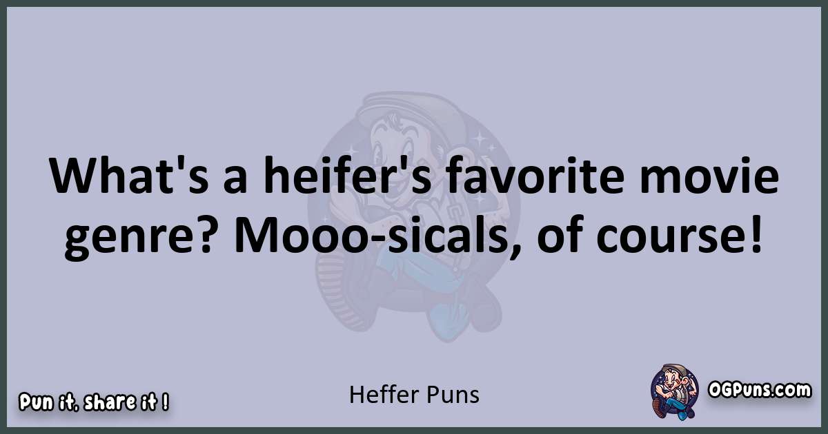 Textual pun with Heffer puns