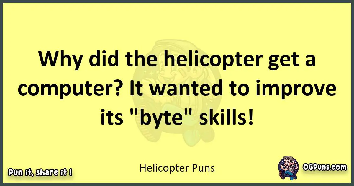 Helicopter puns best worpdlay