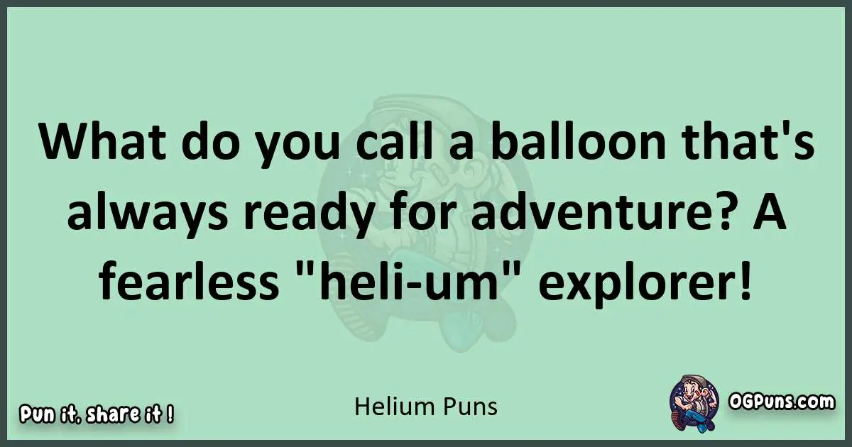 240-helium-hilarity-punning-through-the-atmosphere