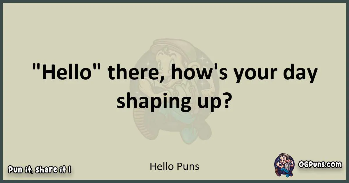 Hello puns text wordplay