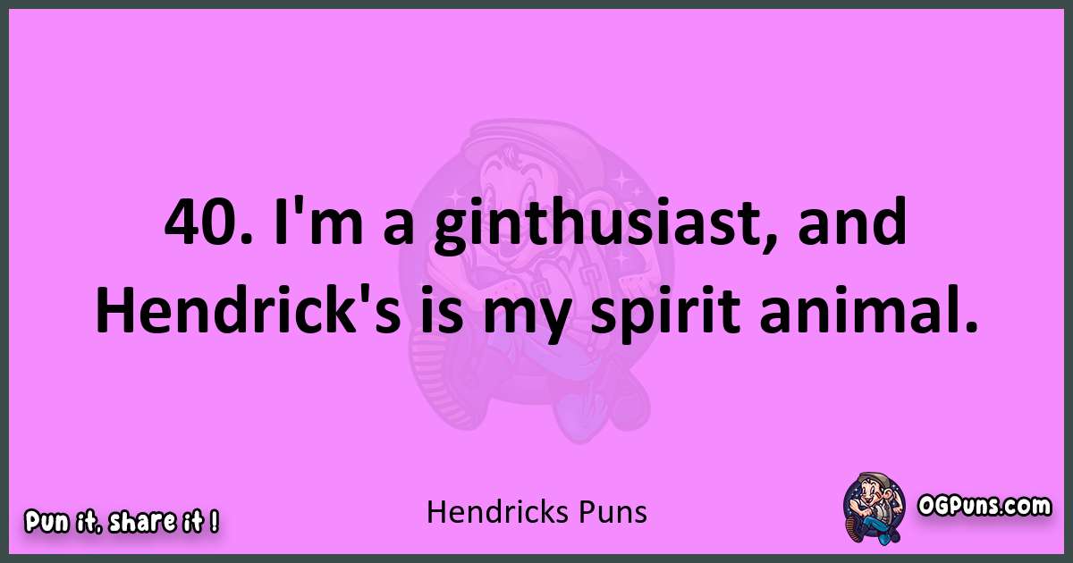 Hendricks puns nice pun