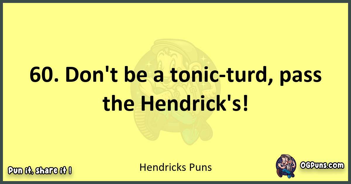 Hendricks puns best worpdlay