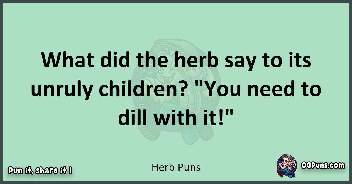 wordplay with Herb puns