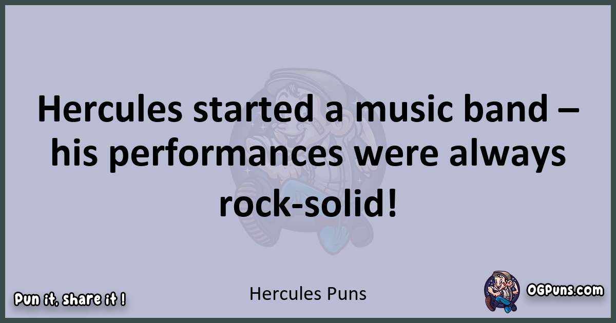 Textual pun with Hercules puns