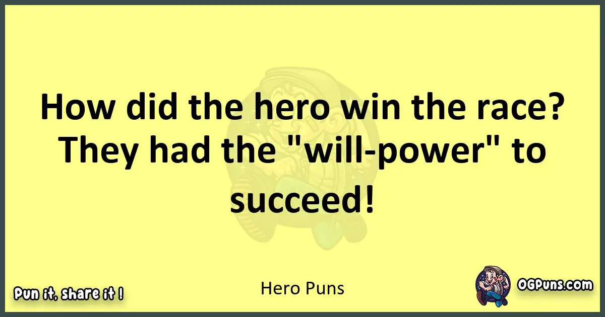 Hero puns best worpdlay