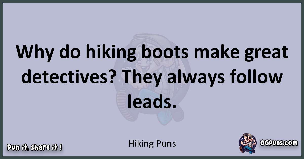 Textual pun with Hiking puns