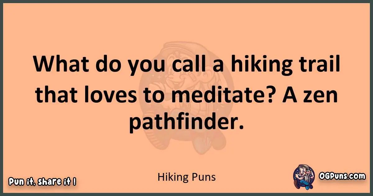 pun with Hiking puns