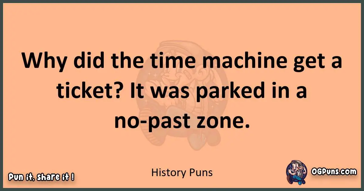 pun with History puns