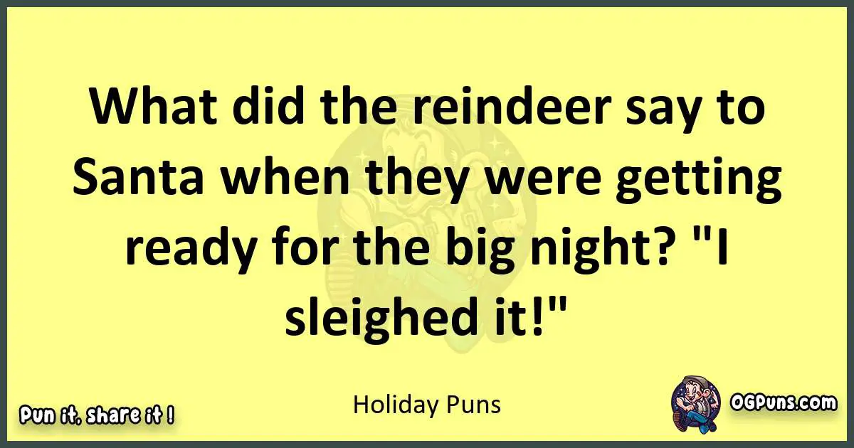 Holiday puns best worpdlay