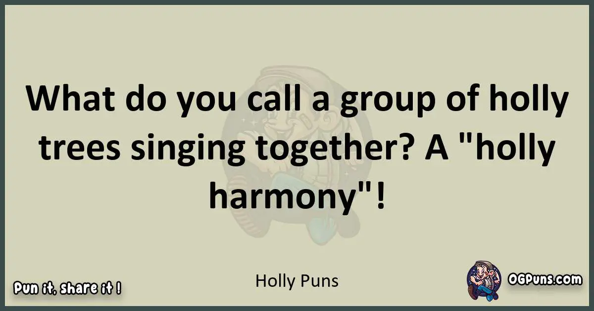 Holly puns text wordplay