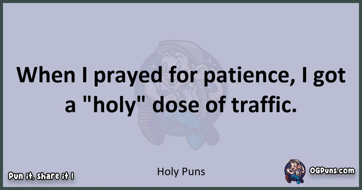 Textual pun with Holy puns