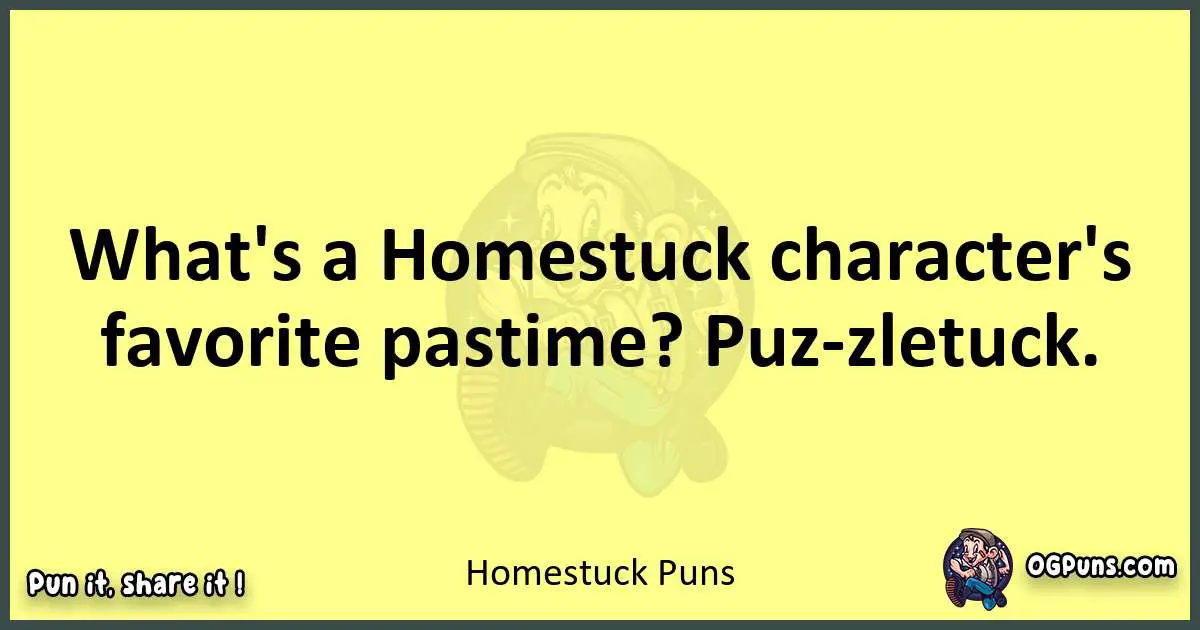 Homestuck puns best worpdlay