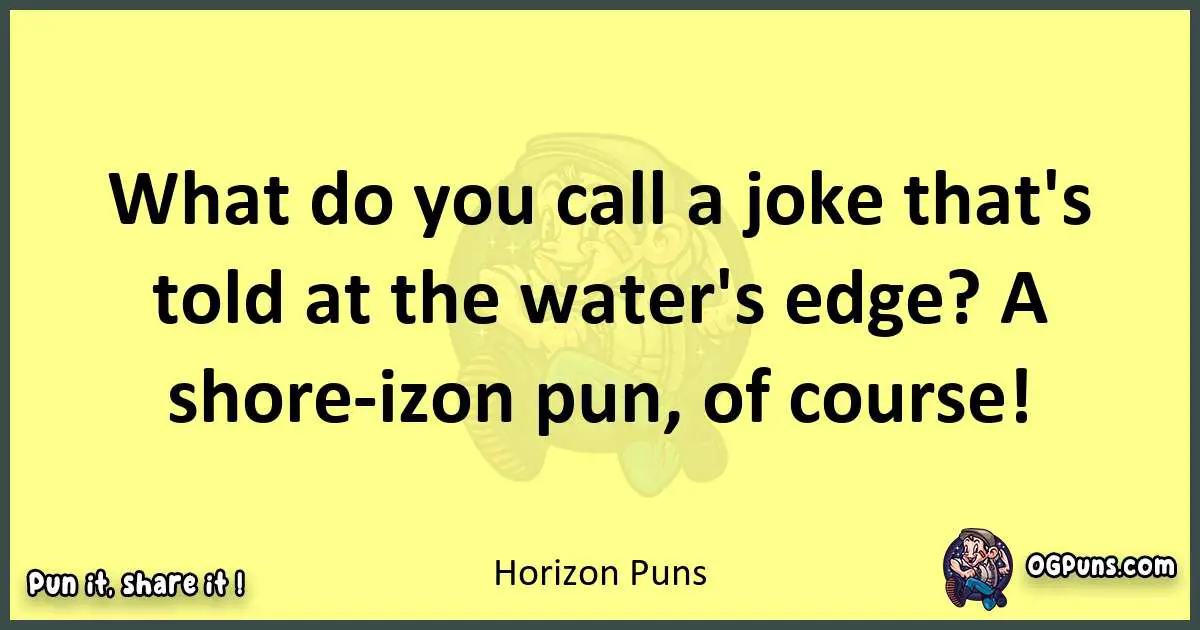 Horizon puns best worpdlay