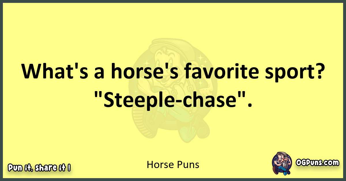 Horse puns best worpdlay