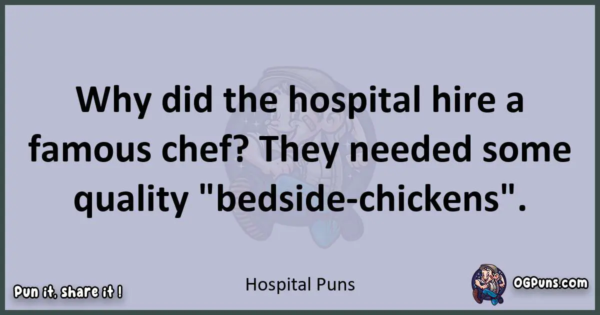 Textual pun with Hospital puns