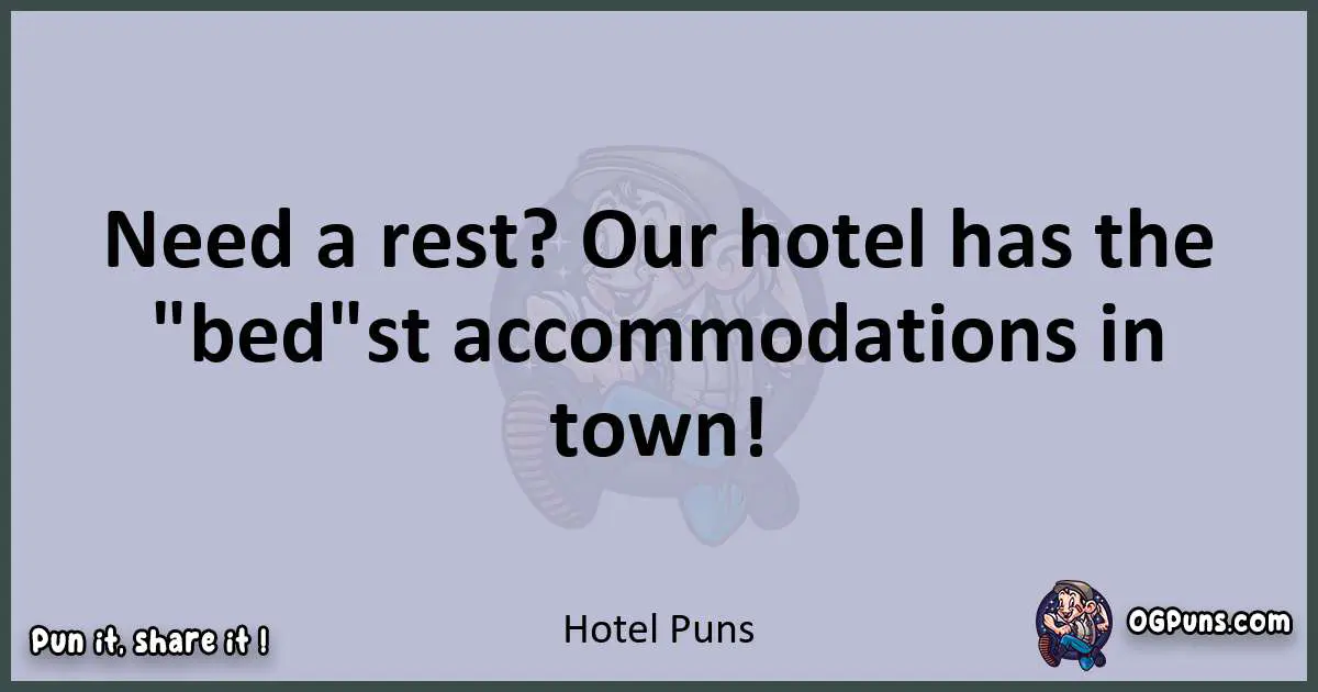 Textual pun with Hotel puns