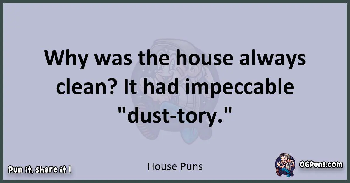 Textual pun with House puns