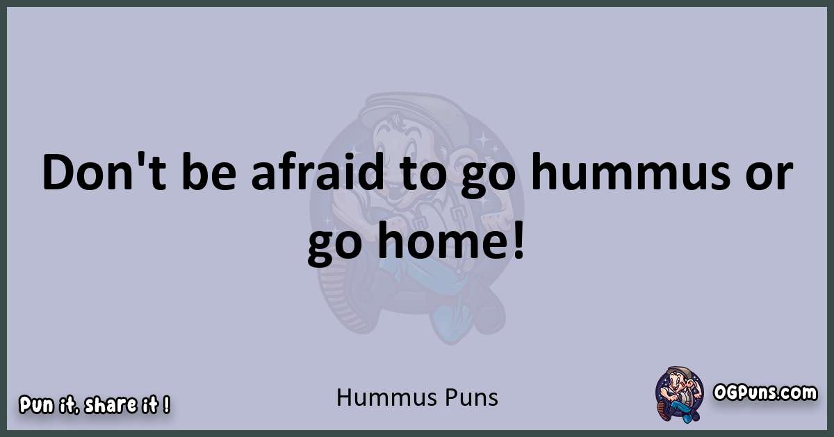 Textual pun with Hummus puns