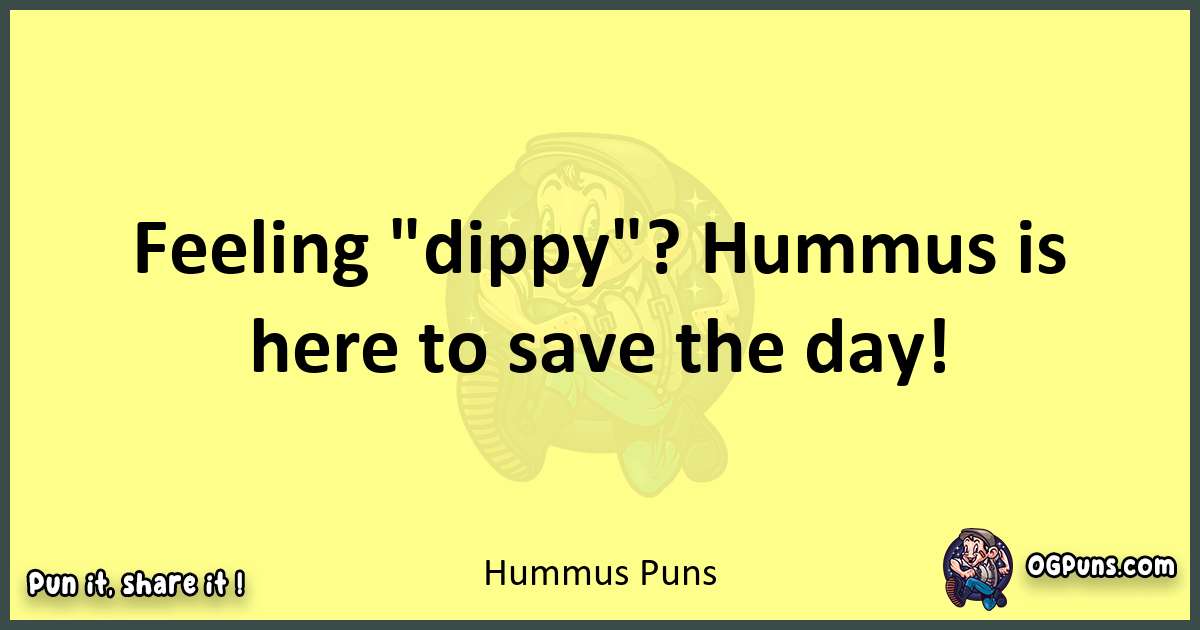 Hummus puns best worpdlay